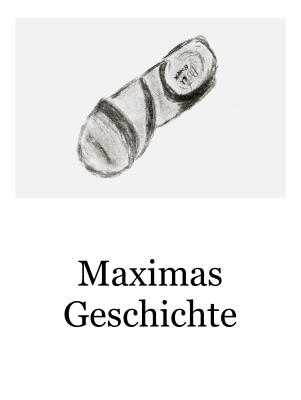 Maximas Geschichte